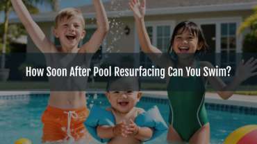 Blog-How Soon After Pool Resurfacing Can You Swim_-12082025