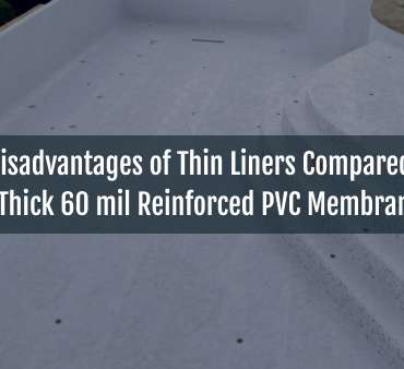 Blog-Disadvantages of Thin Liners Compared to Thick 60 mil Reinforced PVC Membranes-08122025